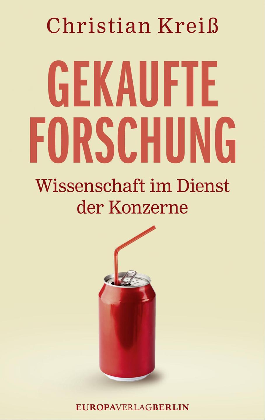 Christian Kreiß: "Gekaufte Forschung" (Buchcover) Christian Kreiß: "Gekaufte Forschung" (Buchcover)