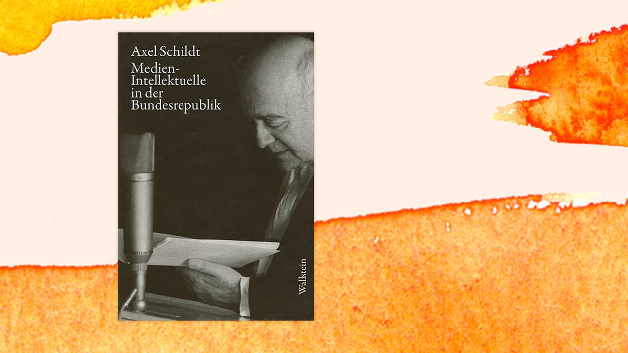 Buchcover: "Medienintellektuelle in der Bundesrepublik" von Axel Schildt