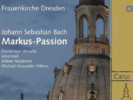 Cover: "Johann Sebastian Bach: Markus-Passion BWV 244" Cover: "Johann Sebastian Bach: Markus-Passion BWV 244"