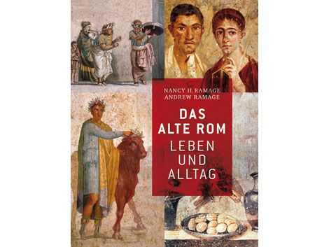 Nancy und Andrew Ramage: "Das Alte Rom" Nancy und Andrew Ramage: "Das Alte Rom"