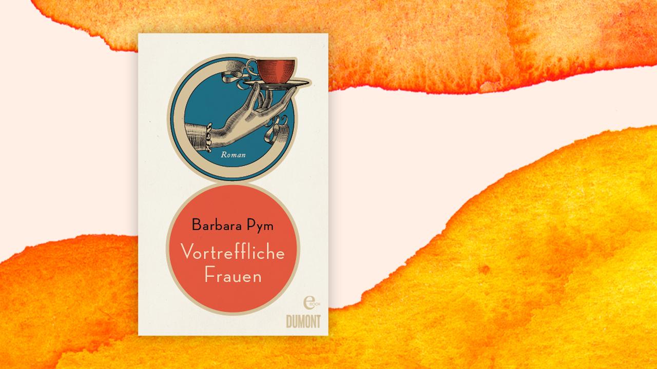 Buchcover zu Barbara Pym: "Vortreffliche Frauen" Buchcover zu Barbara Pym: "Vortreffliche Frauen"