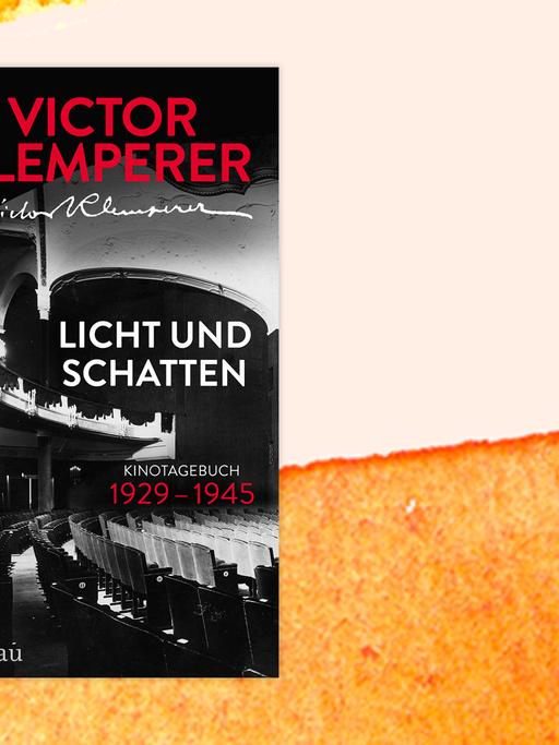 Victor Klemperer: "Licht und Schatten. Kinotagebuch"
