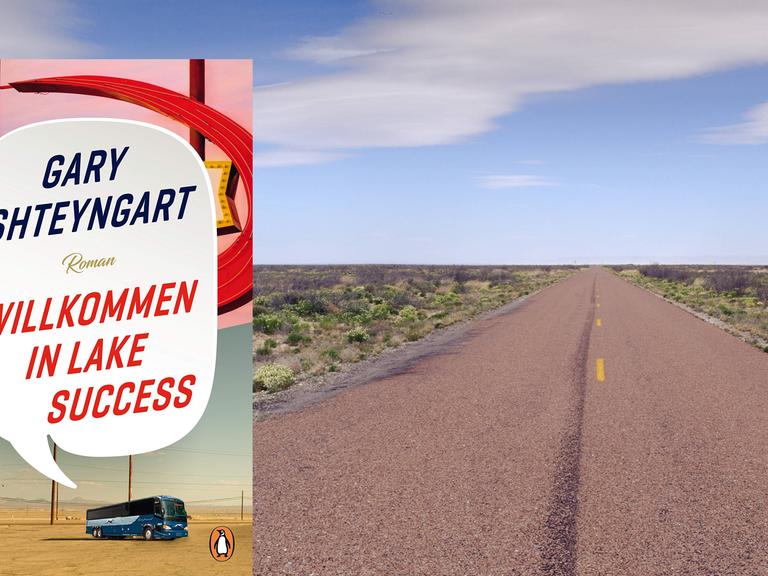 Cover von Gary Shteyngarts Roman "Willkommen in Lake Success". Im Hintergrund ist ein Foto von einem Highway in West-Texas (USA) zu sehen.