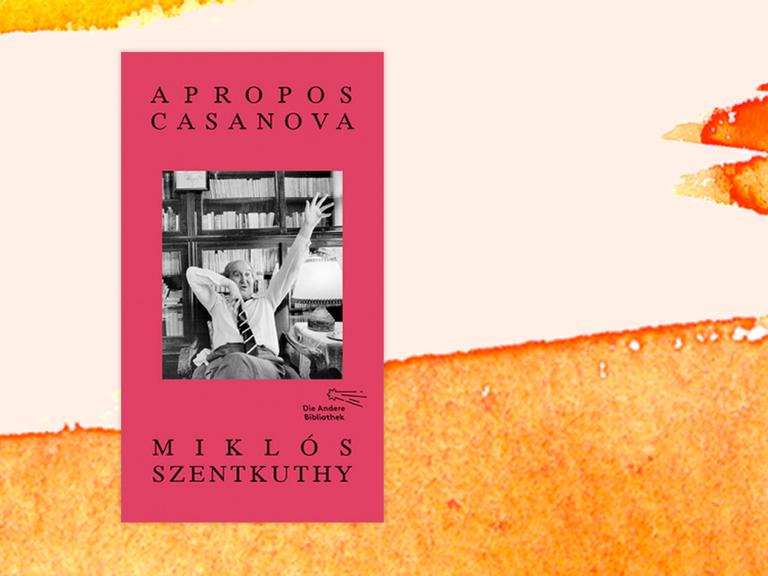 Buchcover zu "Apropos Casanova. Das Brevier des Heiligen Orpheus" von Miklós Szentkuthy