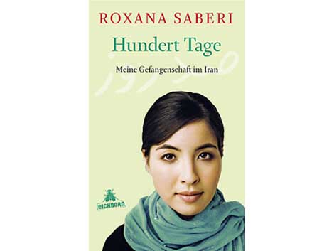 Cover: "Hundert Tage" von Roxana Saberi Cover: "Hundert Tage" von Roxana Saberi