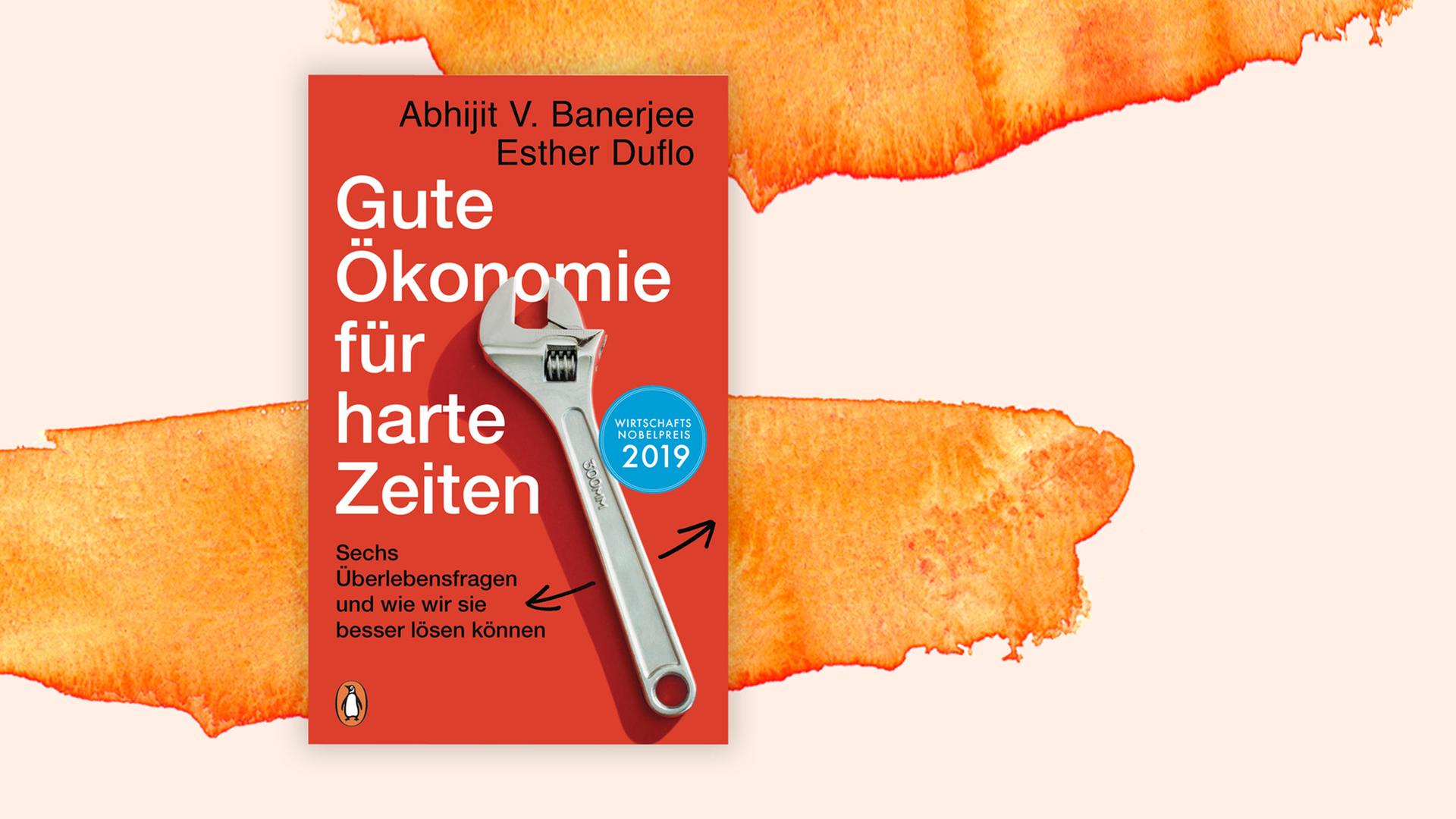 Das Buchcover von "Gute Ökonomie für harte Zeiten".
