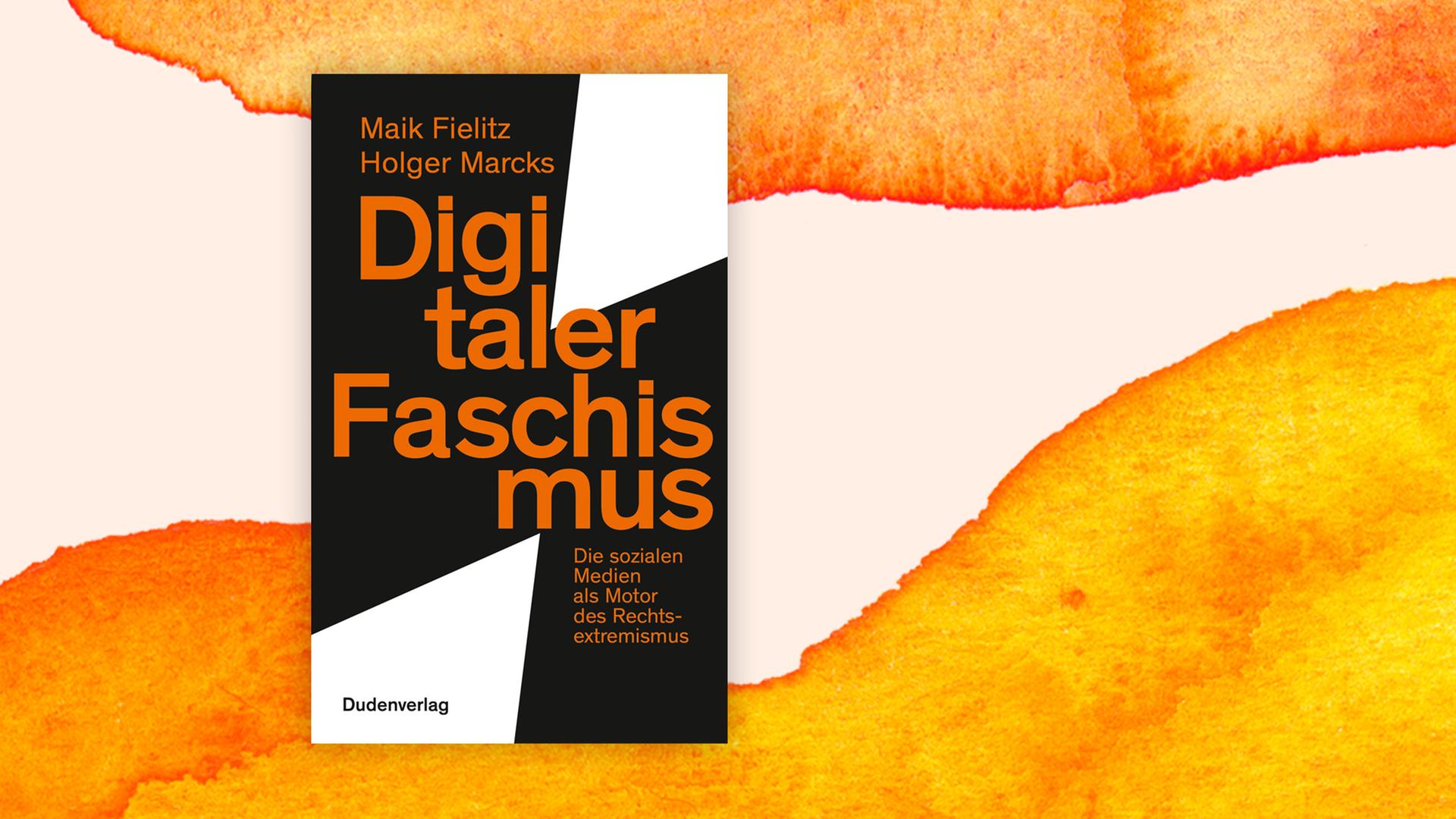 Cover des Sachbuchs "Digitaler Faschismus" von Maik Fielitz und Holger Marcks Cover des Sachbuchs "Digitaler Faschismus" von Maik Fielitz und Holger Marcks