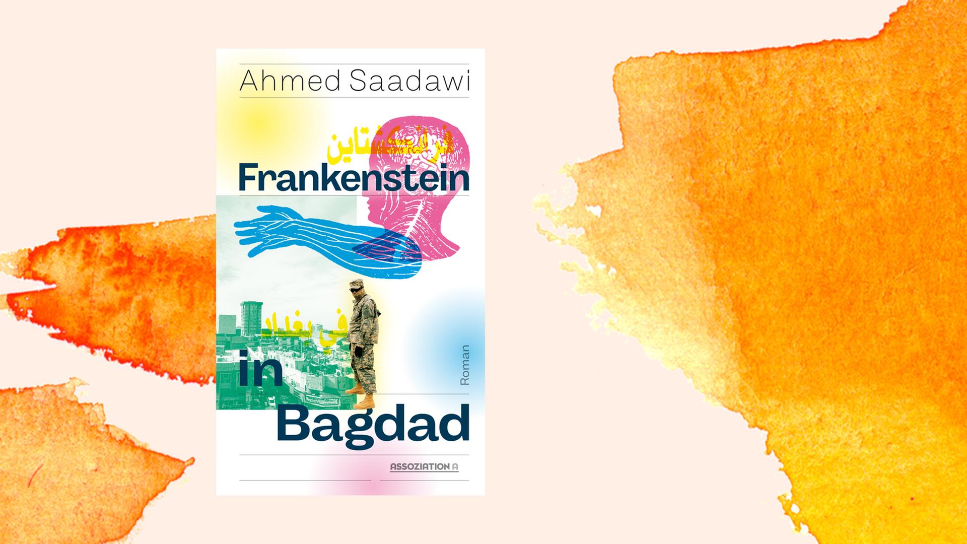 Cover des Buch "Frankenstein in Bagdad" von Ahmed Saadawi Cover des Buch "Frankenstein in Bagdad" von Ahmed Saadawi
