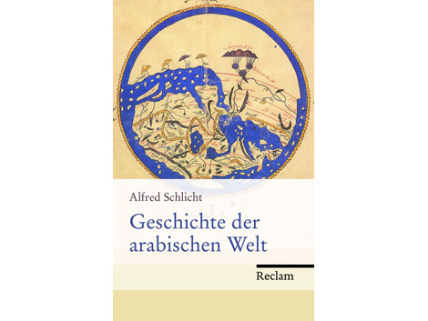 Cover: A. Schlicht "Geschichte der arabischen Welt" (Lesart)