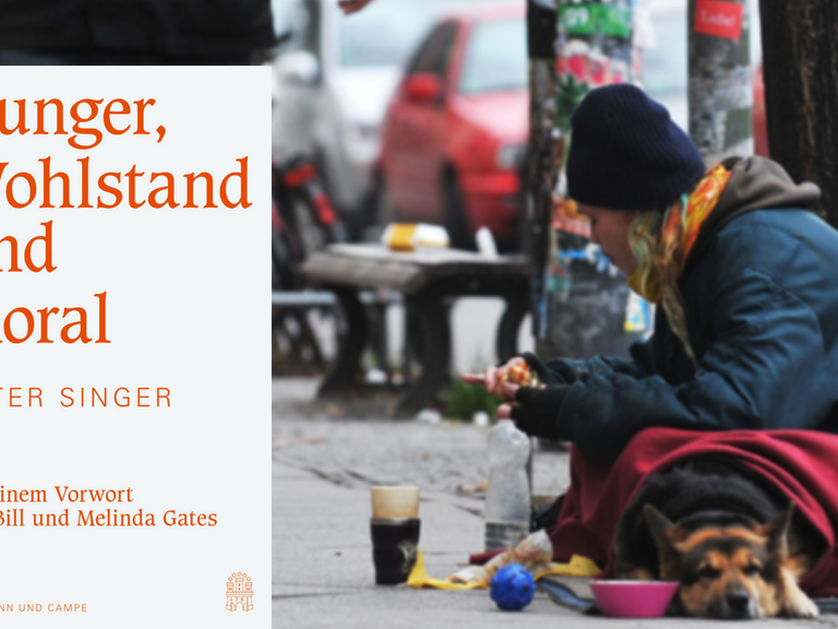 Buchcover "Hunger,Wohlstand und Moral" von Peter Singer, im Hintergrund ein auf dem Gehweg sitzender Mann