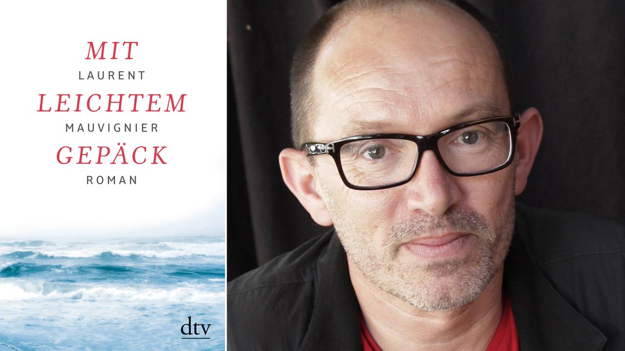 Der Autor Laurent Mauvignier im Jahr 2011. Links: Sein neues Buch "Mit leichtem Gepäck". Der Autor Laurent Mauvignier im Jahr 2011. Links: Sein neues Buch "Mit leichtem Gepäck".