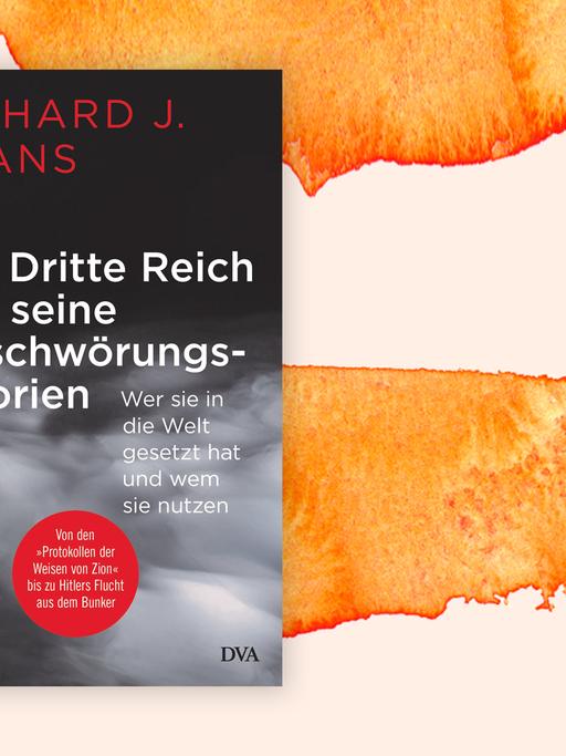Buchcover: "Das Dritte Reich und seine Verschwörungstheorien" von Richard J. Evans