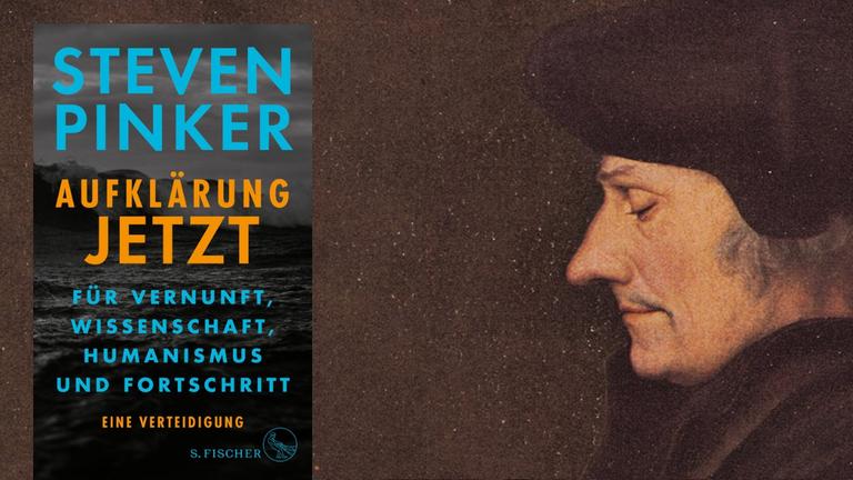 Buchcover-Collage: Steven Pinker "Aufklärung jetzt", S.Fischer Verlag. Als Hintergrundbild ein Gemälde von Holbein mit einem Porträt dess Humanisten Erasmus von Rotterdam Buchcover-Collage: Steven Pinker "Aufklärung jetzt", S.Fischer Verlag. Als Hintergrundbild ein Gemälde von Holbein mit einem Porträt dess Humanisten Erasmus von Rotterdam