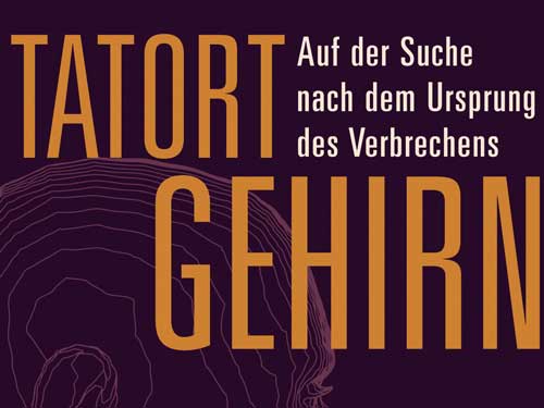 Cover: "Markowitsch / Siefer: Tatort Gehirn" Cover: "Markowitsch / Siefer: Tatort Gehirn"