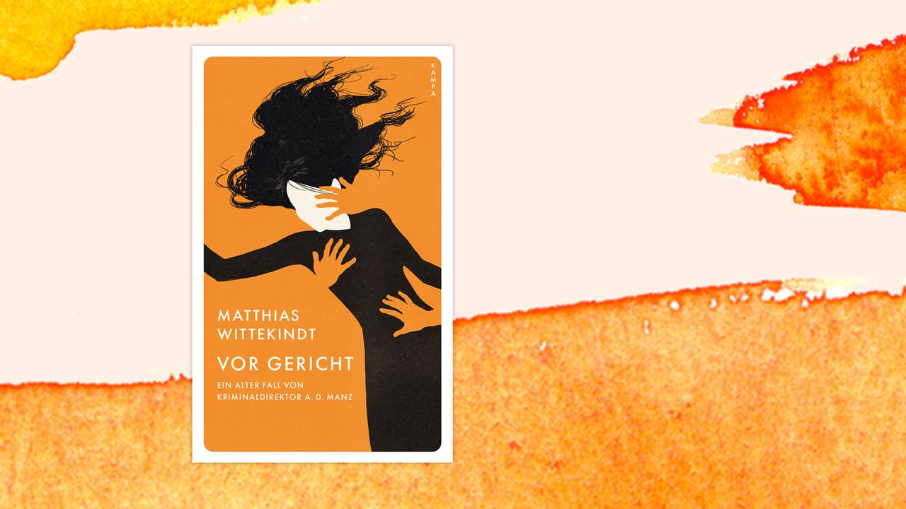Das Cover von Matthias Wittekindts Buch "Vor Gericht" auf orange-weißem Hintergrund.