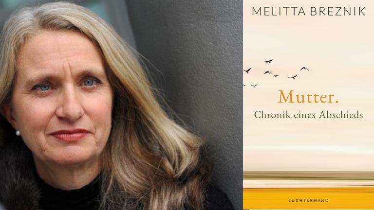 Melitta Breznik: "Mutter. Chronik eines Abschieds" Zu sehen sind die Autorin und das Buchcover Melitta Breznik: "Mutter. Chronik eines Abschieds" Zu sehen sind die Autorin und das Buchcover
