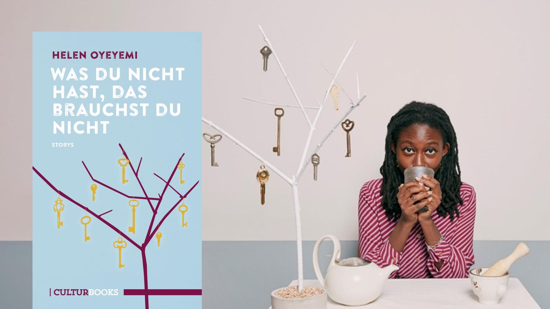Buchcover: Helen Oyeyemi: "Was du nicht hast, das brauchst du nicht" Buchcover: Helen Oyeyemi: "Was du nicht hast, das brauchst du nicht"