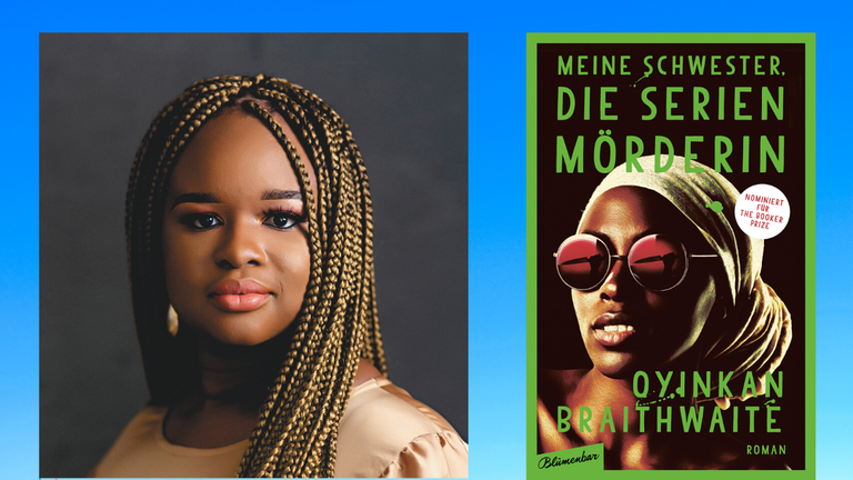 Oyinkan Braithwaite: „Meine Schwester, die Serienmörderin“ Oyinkan Braithwaite: „Meine Schwester, die Serienmörderin“