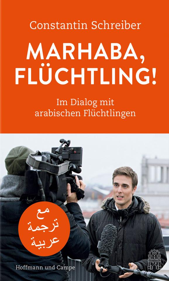 Buchcover: "Marhaba, Flüchtling!" von Constantin Schreiber Buchcover: "Marhaba, Flüchtling!" von Constantin Schreiber