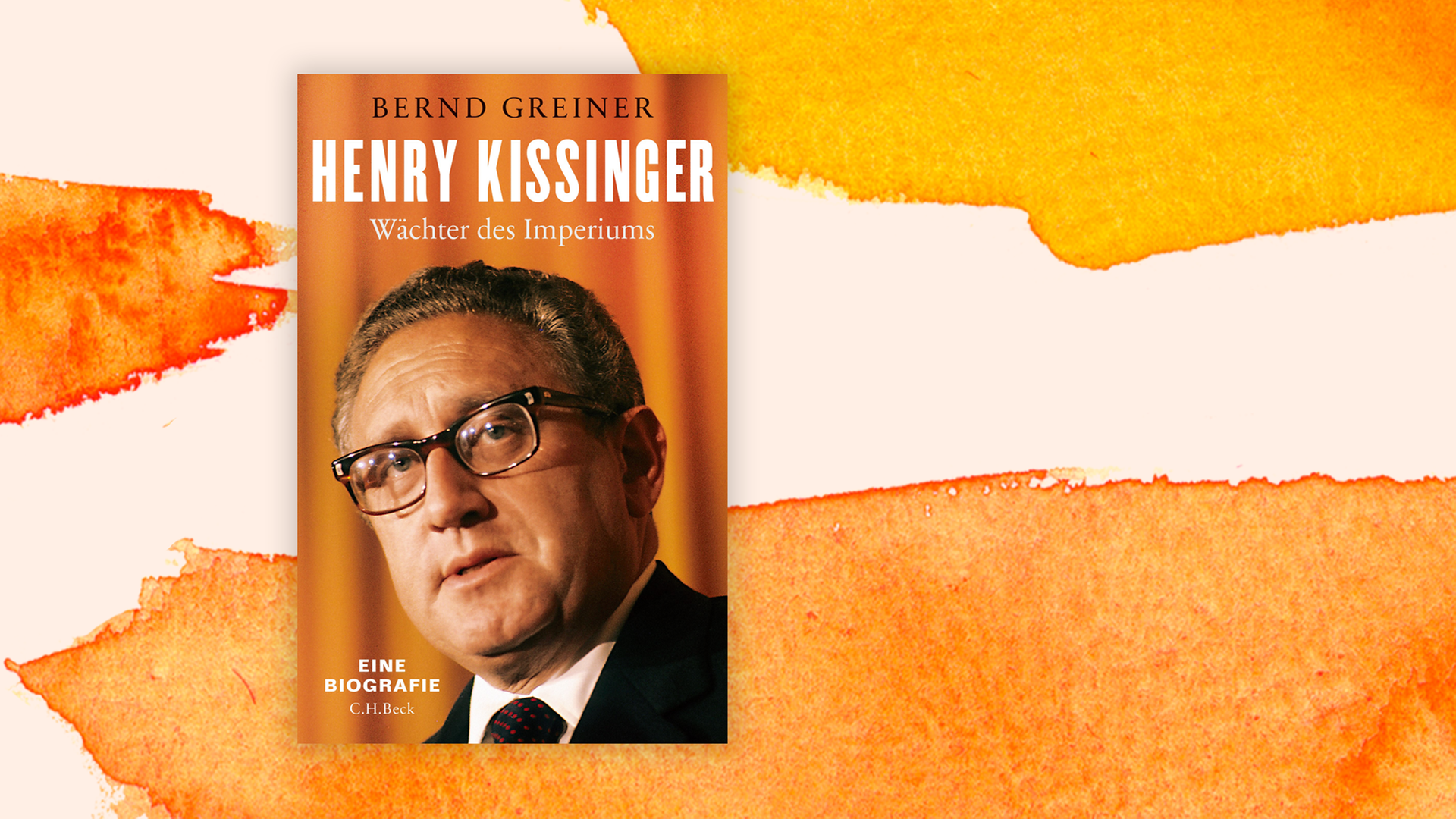 Zu sehen ist das Cover "Henry Kissinger. Wächter des Imperiums" von Bernd Greiner.