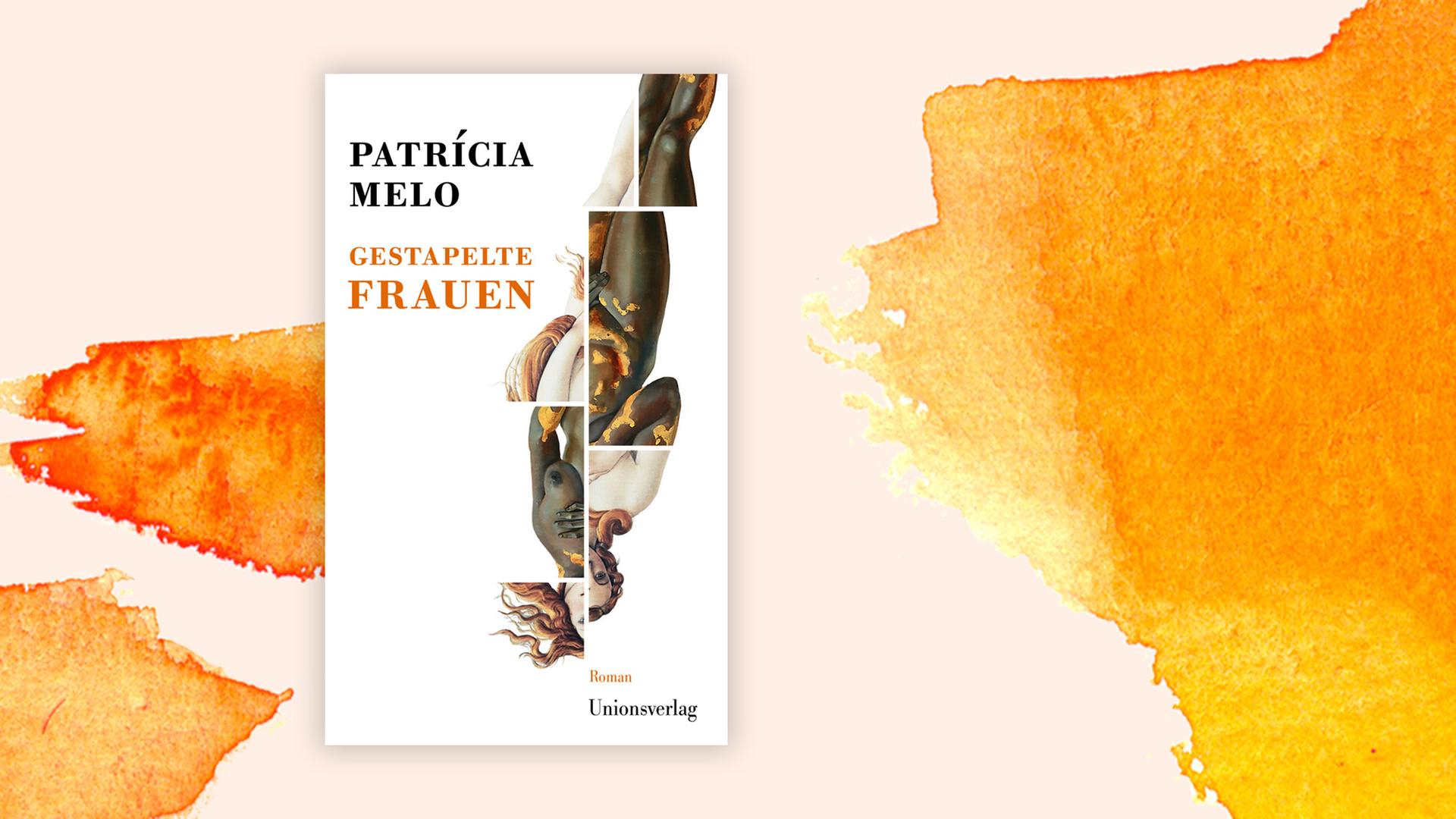 Covercollage von Patrícia Melo "Gestapelte Frauen" vor orangenem Aquarell-Hintergrund Covercollage von Patrícia Melo "Gestapelte Frauen" vor orangenem Aquarell-Hintergrund