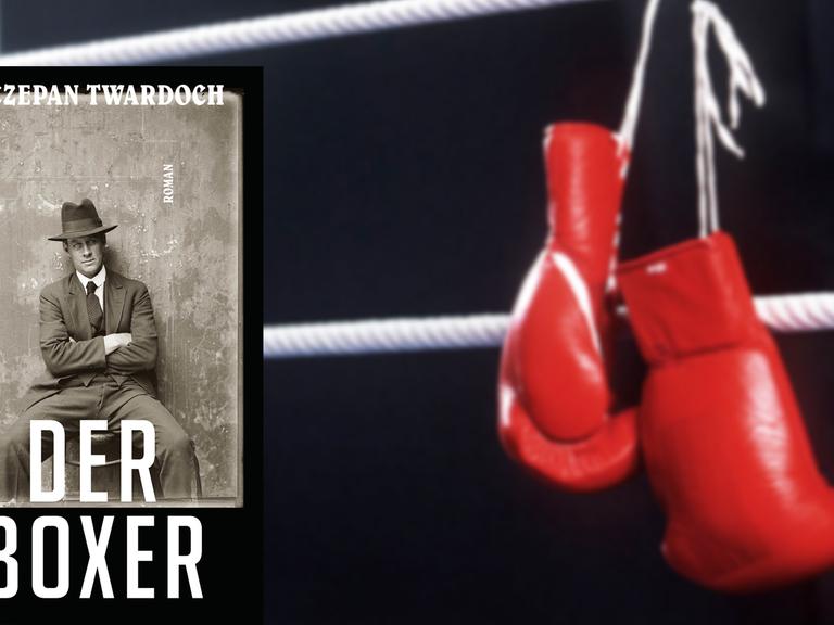 Buchcover "Der Boxer" von Szczepan Twardoch, im Hintergrund Boxhandschuhe am Seil eines Boxrings