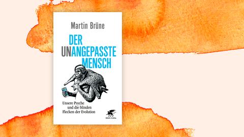 Buchcover zu Martin Brünes "Der unangepasste Mensch" vor einem Aquarell-Hintergrund.