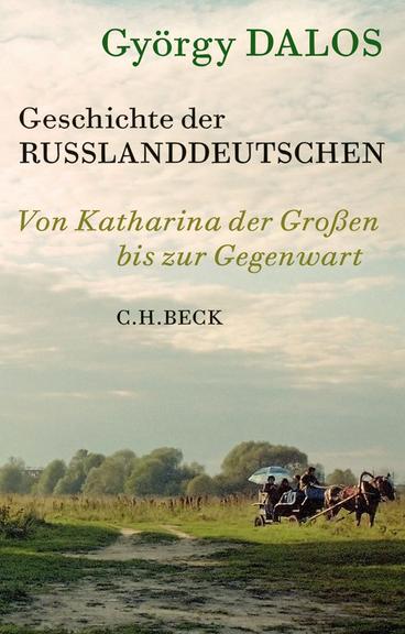 Cover György Dalos "Die Geschichte der Russlanddeutschen"