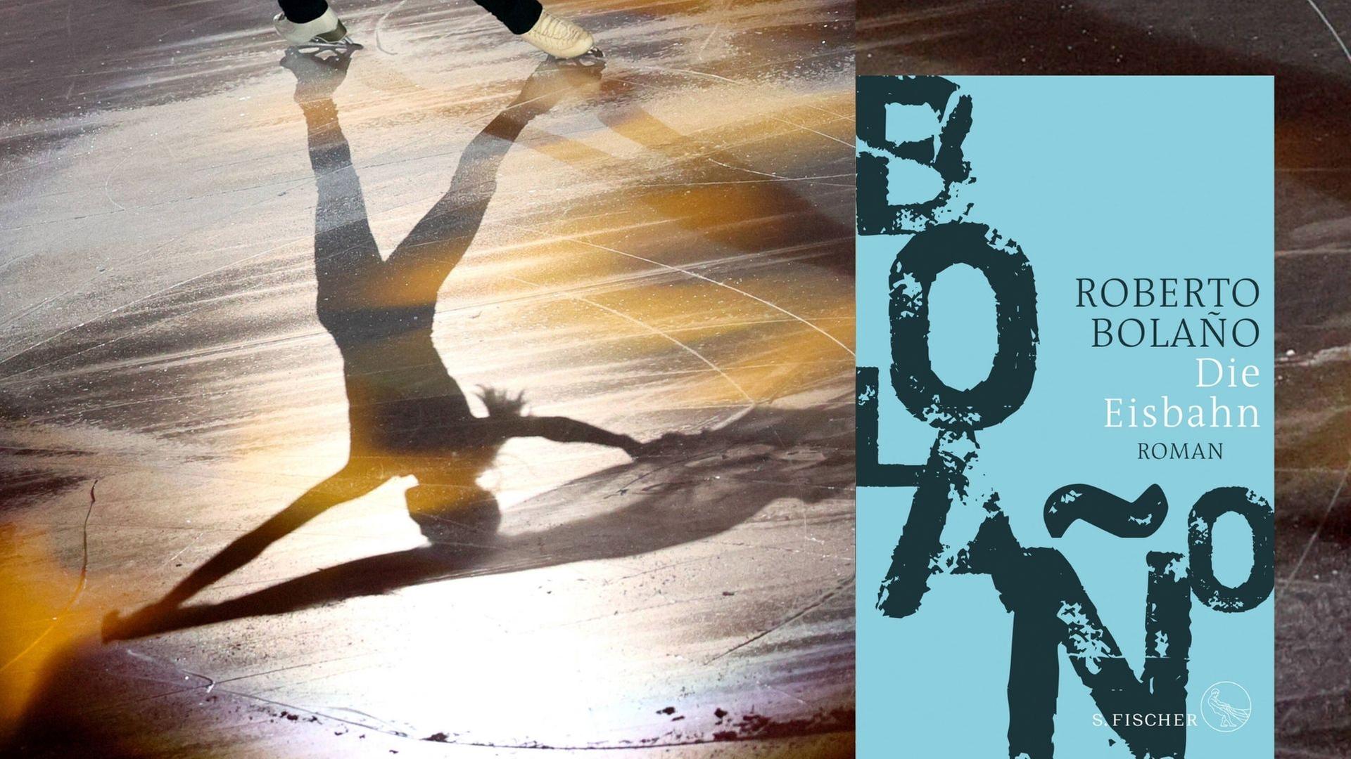 Buchcover Roberto Bolaño: „Die Eisbahn“ Buchcover Roberto Bolaño: „Die Eisbahn“