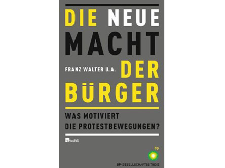 Cover: "Franz Walter: Die neue Macht der Bürger" Cover: "Franz Walter: Die neue Macht der Bürger"