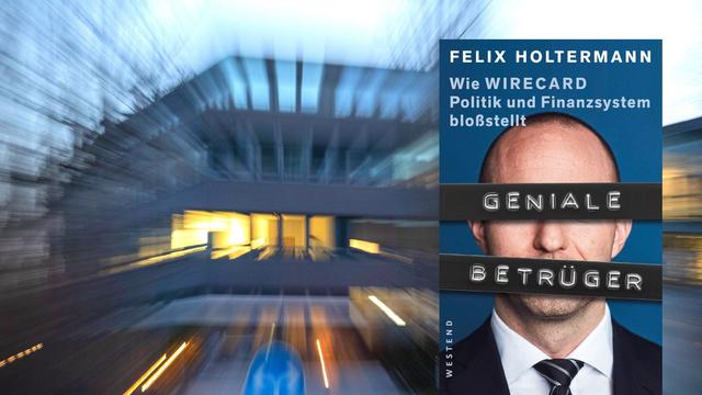 Felix Holtermanns Buch über Wirecard. Im Hintergrund ist die Zentrale des Wirecard Konzerns in Aschheim bei München zu sehen. Die Logos des insolventen Unternehmens wurden inzwischen abmontiert. 