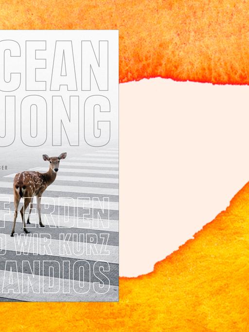 Das Cover von Ocean Vuongs "Auf Erden sind wir kurz grandios" auf einer orange-farbenen Fläche.