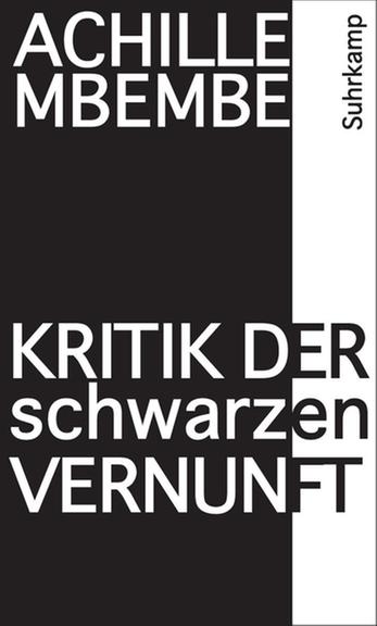 Cover - Achille Mbembe: "Kritik der schwarzen Vernunft" Cover - Achille Mbembe: "Kritik der schwarzen Vernunft"