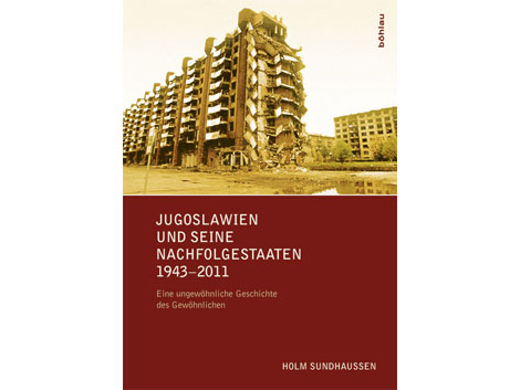 Buchcover: "Jugoslawien und seine Nachfolgestaaten" von Holm Sundhaussen Buchcover: "Jugoslawien und seine Nachfolgestaaten" von Holm Sundhaussen