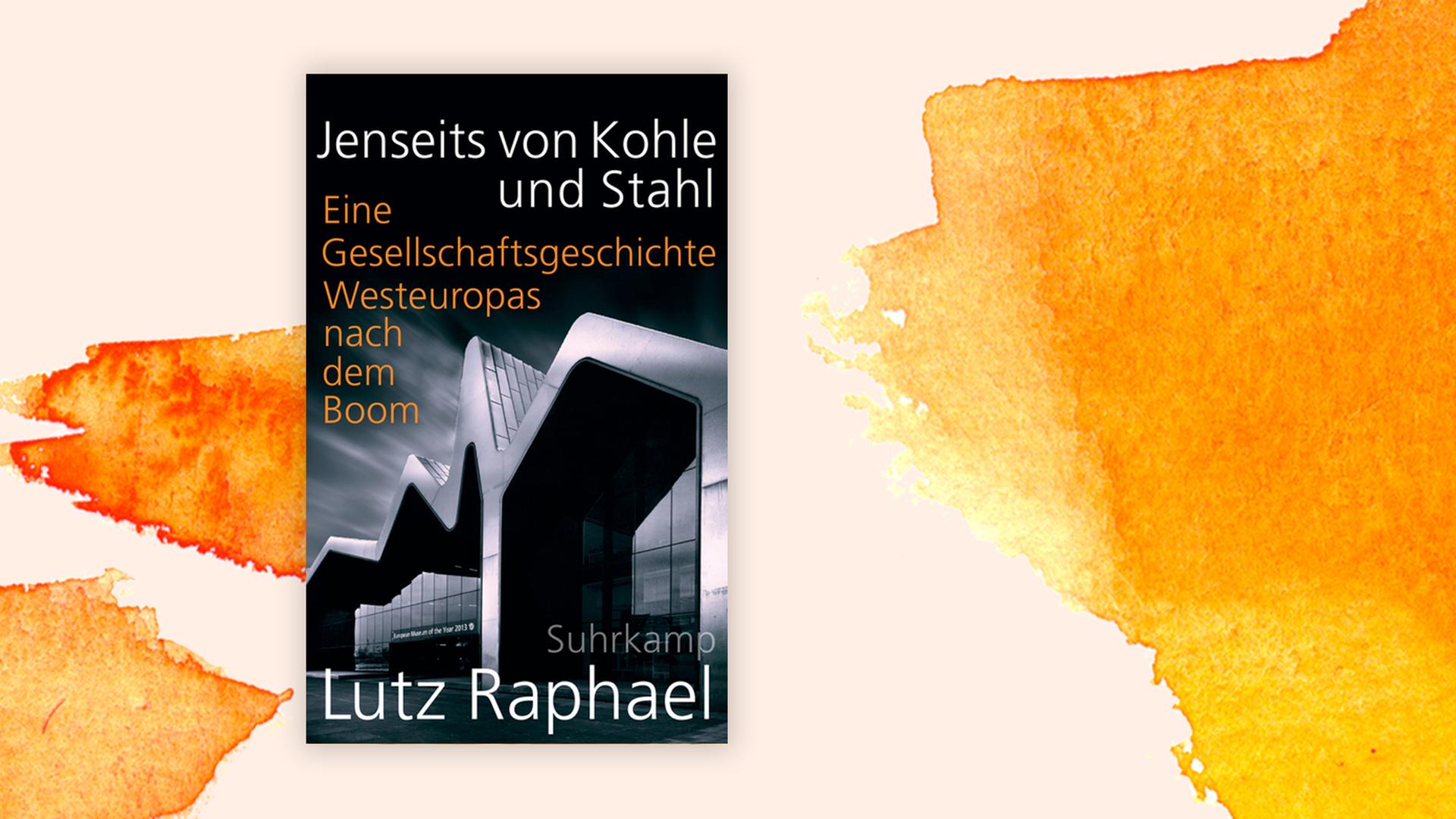 Das Buchcover des Buches "Jenseits von Kohle" von Lutz Raphael. Das Buchcover des Buches "Jenseits von Kohle" von Lutz Raphael.