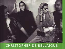 Christopher de Bellaigue: Im Rosengarten der Märtyrer - Ein Porträt des Iran (Coverausschnitt) Christopher de Bellaigue: Im Rosengarten der Märtyrer - Ein Porträt des Iran (Coverausschnitt)