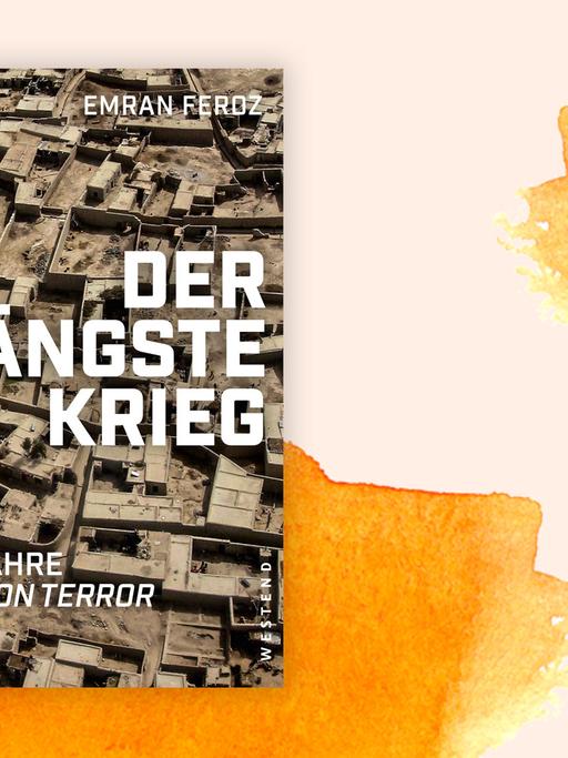 Buchcover zu Emran Feroz: "Der längste Krieg. 20 Jahre War on Terror"