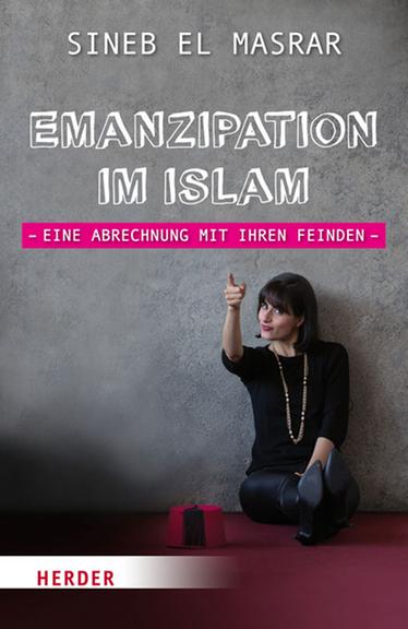 Buchcover: "Emanzipation im Islam" von Sineb El Masrar Buchcover: "Emanzipation im Islam" von Sineb El Masrar