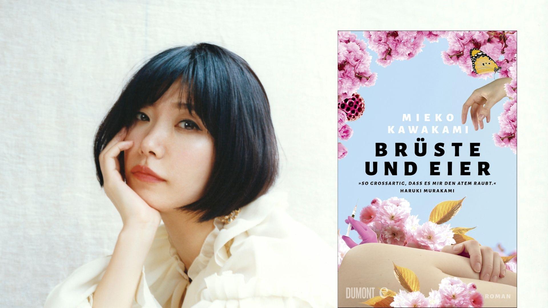Die japanische Schriftstellerin Mieko Kawakami und ihr Buch „Brüste und Eier“ Die japanische Schriftstellerin Mieko Kawakami und ihr Buch „Brüste und Eier“