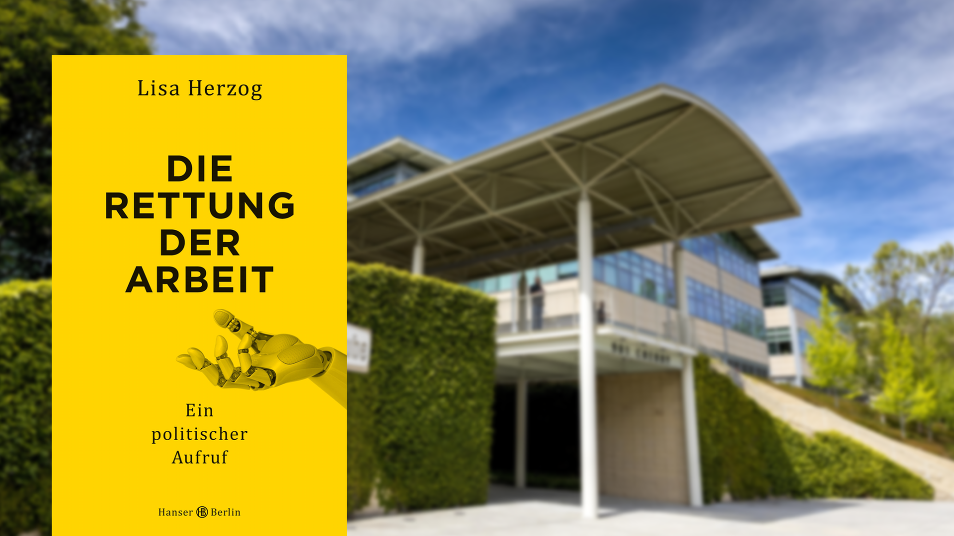 Im Vordergrund ist das Cover des Buches "Die Rettung der Arbeit", im Hintergrund der Sitz der Firma Youtube. Im Vordergrund ist das Cover des Buches "Die Rettung der Arbeit", im Hintergrund der Sitz der Firma Youtube.
