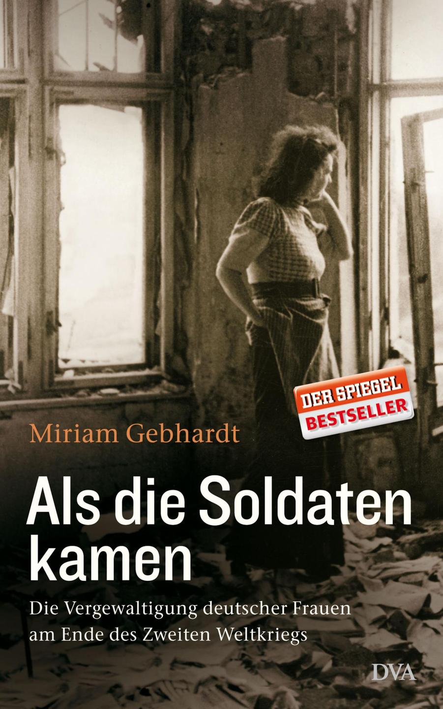 Cover: "Als die Soldaten kamen" von Miriam Gebhardt Cover: "Als die Soldaten kamen" von Miriam Gebhardt