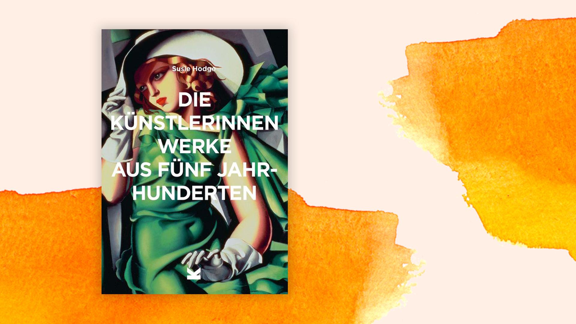 Cover Susie Hodge "Die Künstlerinnen" Cover Susie Hodge "Die Künstlerinnen"
