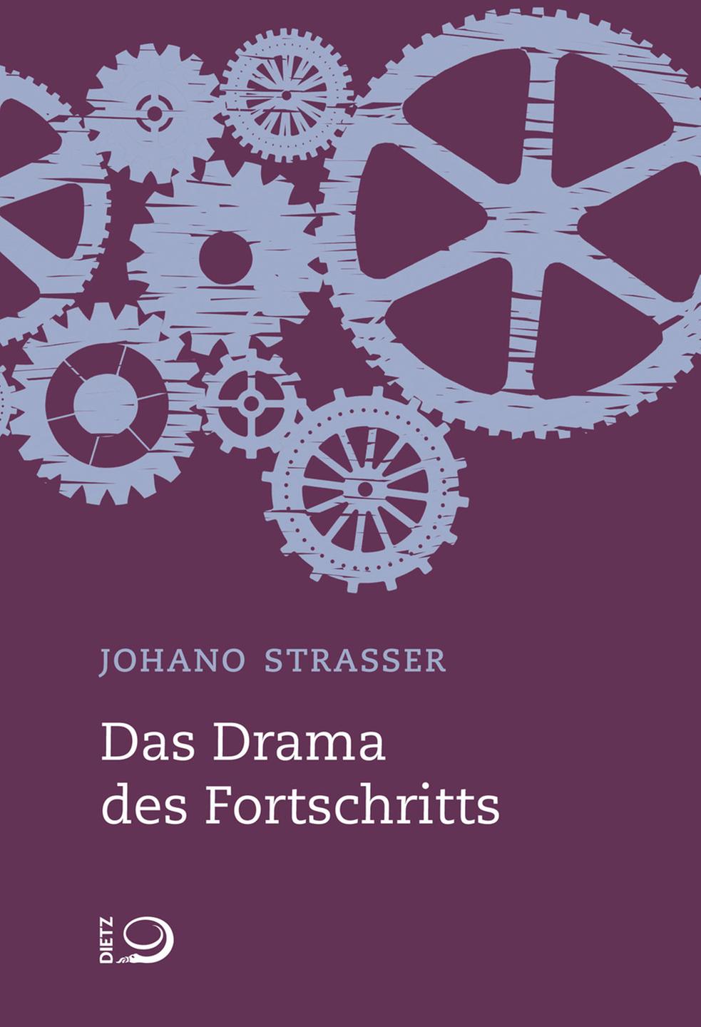Buchcover: "Das Drama des Fortschritts" von Johano Strasser
