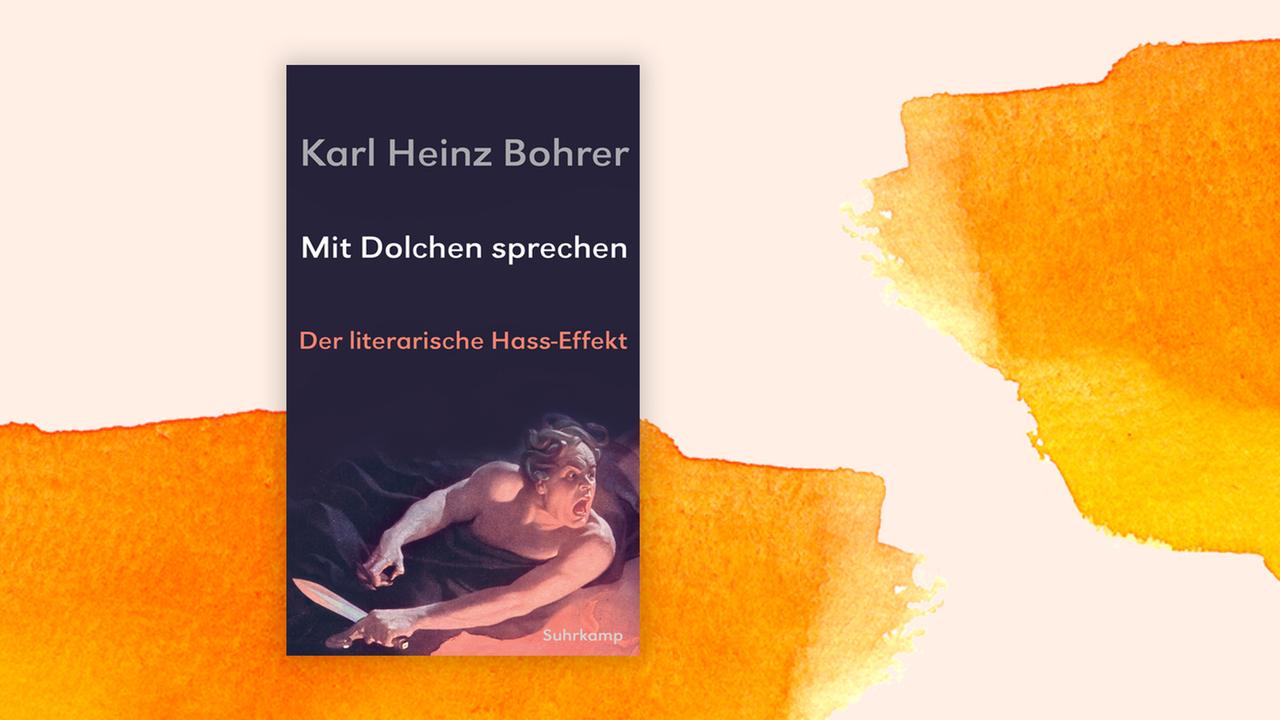 Buchcover zu Karl Heinz Bohrer: "Mit Dolchen sprechen. Der literarische Hass-Effekt"