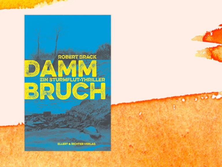 Cover des Krimis "Dammbruch" von Robert Brack.