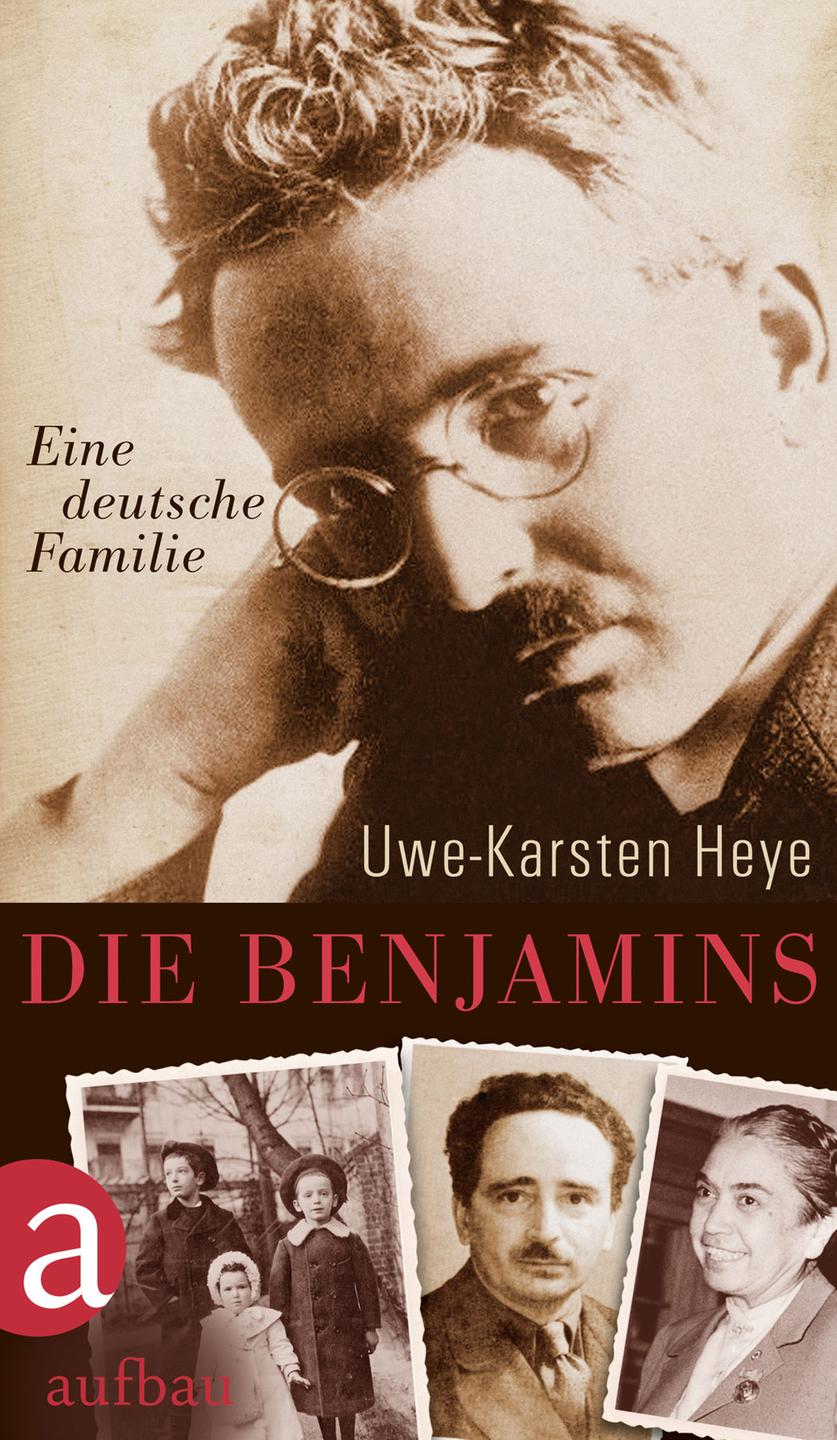 Buchcover: "Die Benjamins - Eine deutsche Familie" von Uwe-Karsten Heye Buchcover: "Die Benjamins - Eine deutsche Familie" von Uwe-Karsten Heye