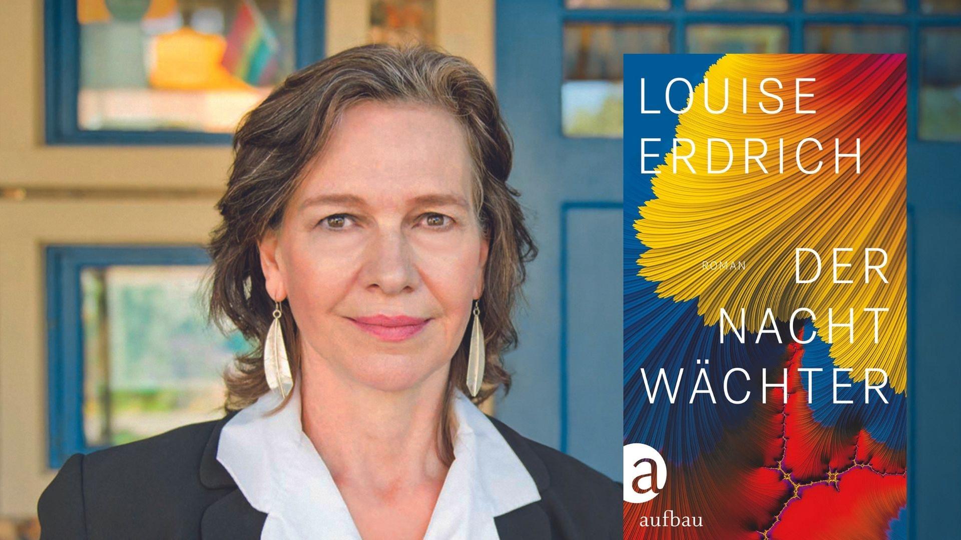 Die Schriftstellerin Louise Erdrich und ihr Roman "Der Nachtwächter" Die Schriftstellerin Louise Erdrich und ihr Roman "Der Nachtwächter"