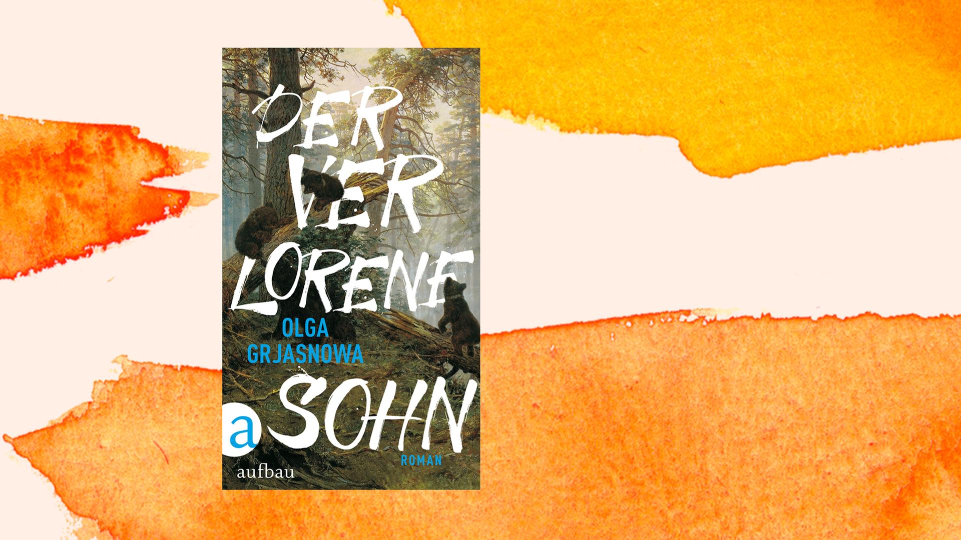 Cover des Buchs "Der verlorene Sohn" Olga Grjasnowa vor einem orangenen Aquarellhintergrund Cover des Buchs "Der verlorene Sohn" Olga Grjasnowa vor einem orangenen Aquarellhintergrund