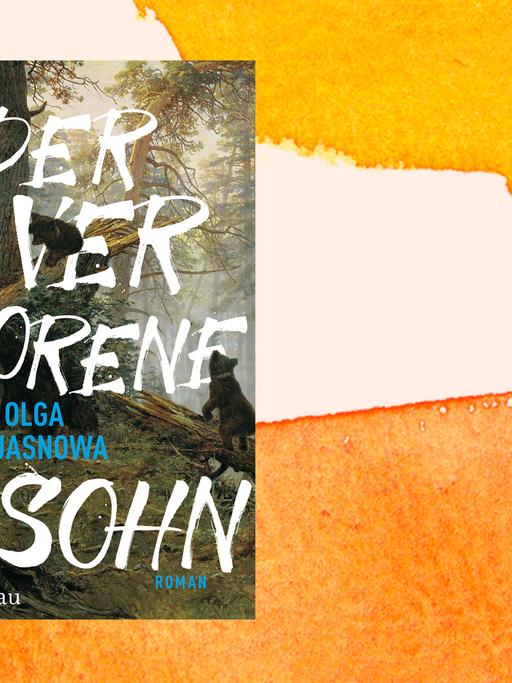 Cover des Buchs "Der verlorene Sohn" Olga Grjasnowa vor einem orangenen Aquarellhintergrund