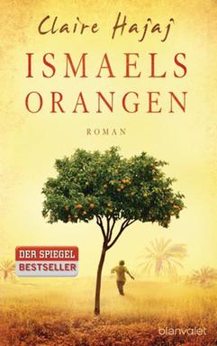 Cover: "Ismaels Orangen" von Claire Hajaj Cover: "Ismaels Orangen" von Claire Hajaj